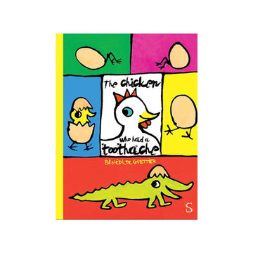 The Chicken Who Had a Toothache